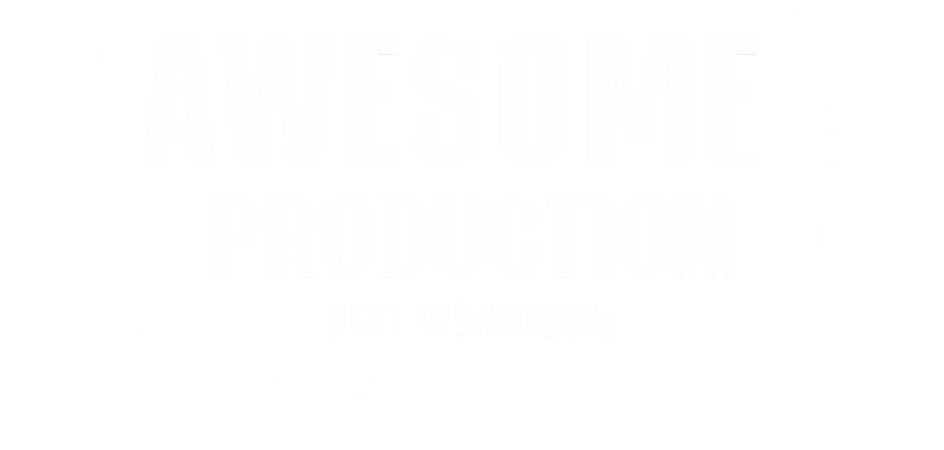 Award Ultra Awesome Production Best Worldwide